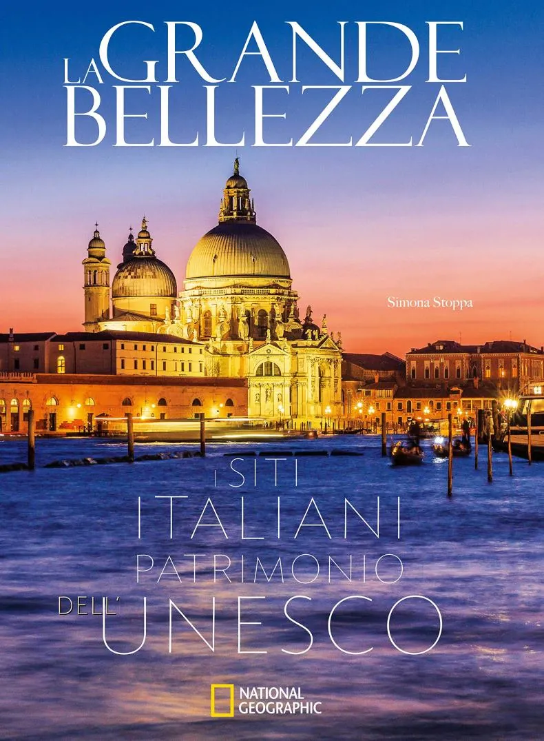 libro La grande bellezza i siti italiani patrimonio dell'Unesco